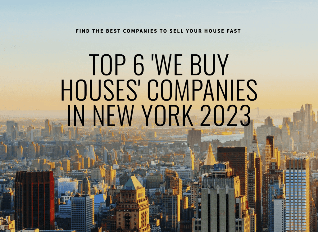 Top 6 'We Buy Houses' Companies in New York 2023
